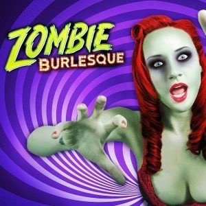 Zombie Burlesque