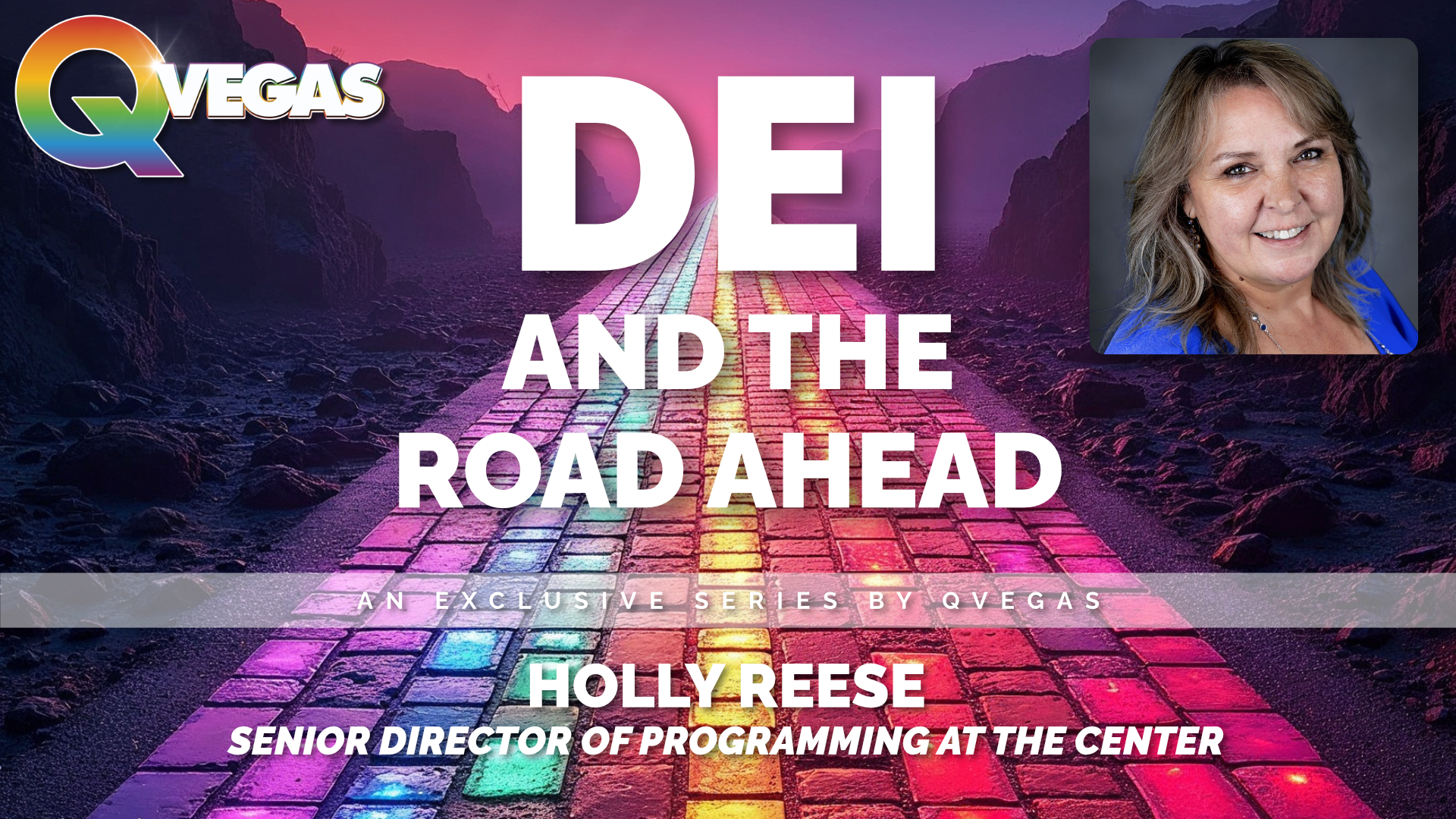 DEI and the Road Ahead: Holly Reese, Senior Director of Programming at The Center