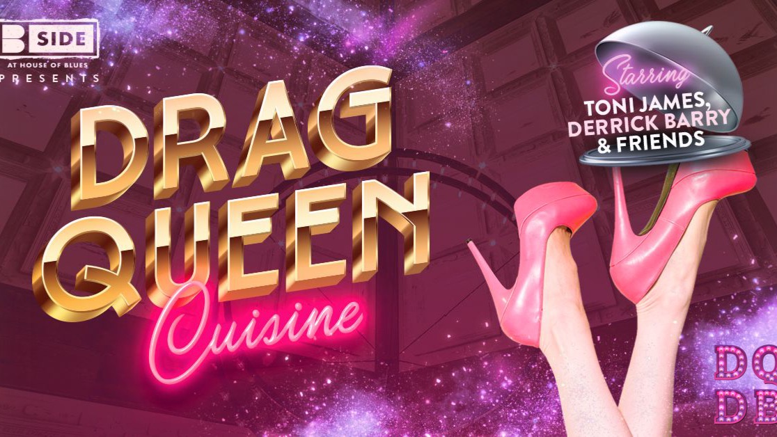 Feast Your Eyes on ‘Drag Queen Cuisine’ at House of Blues Las Vegas