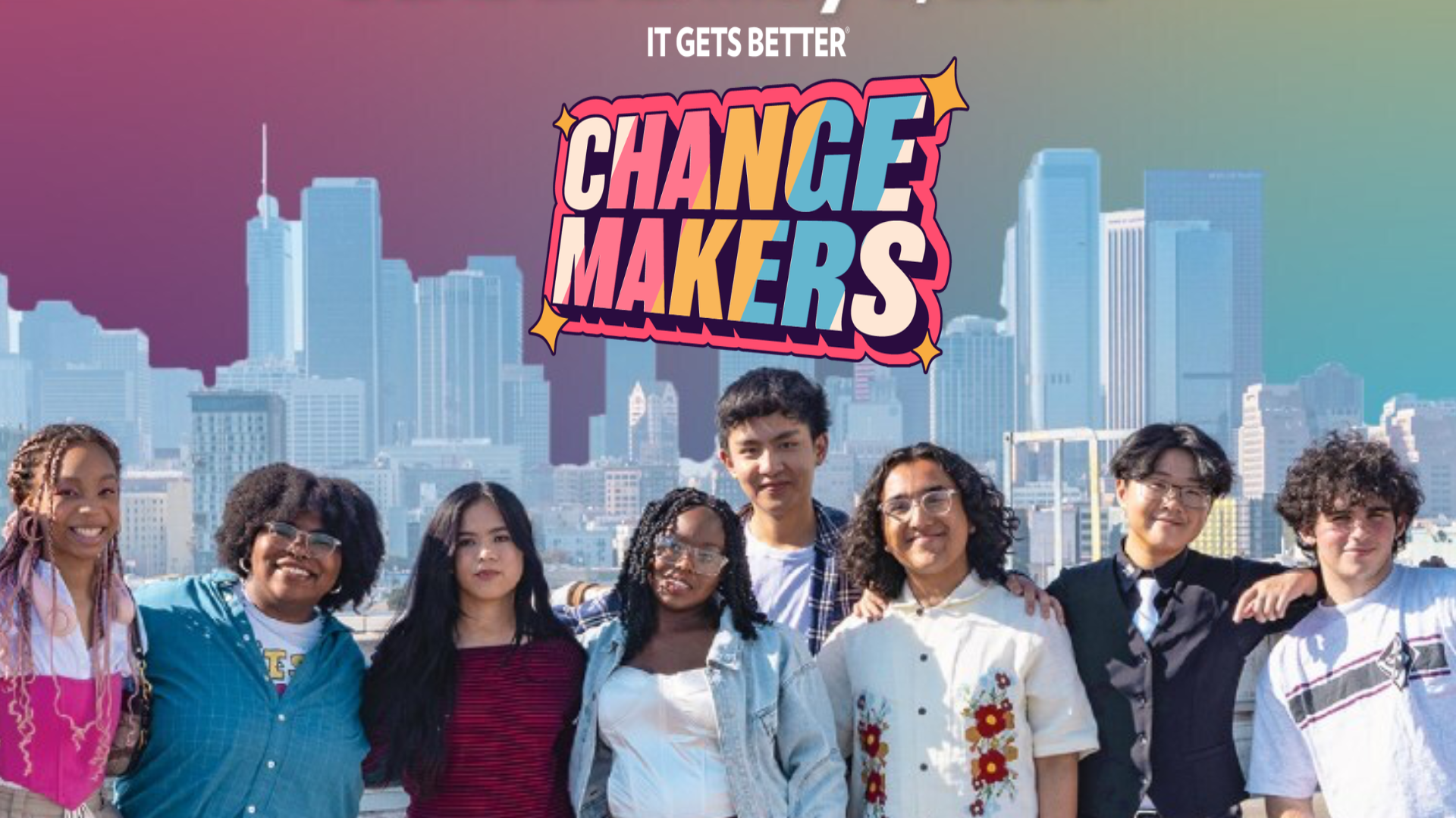 It Gets Better: Changemakers
