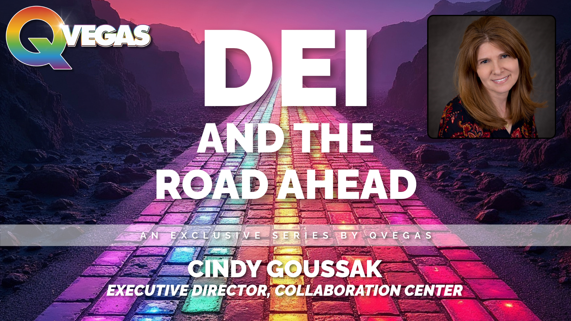 DEI and the Road Ahead – Cindy Goussak, Executive Director, Collaboration Center Foundation