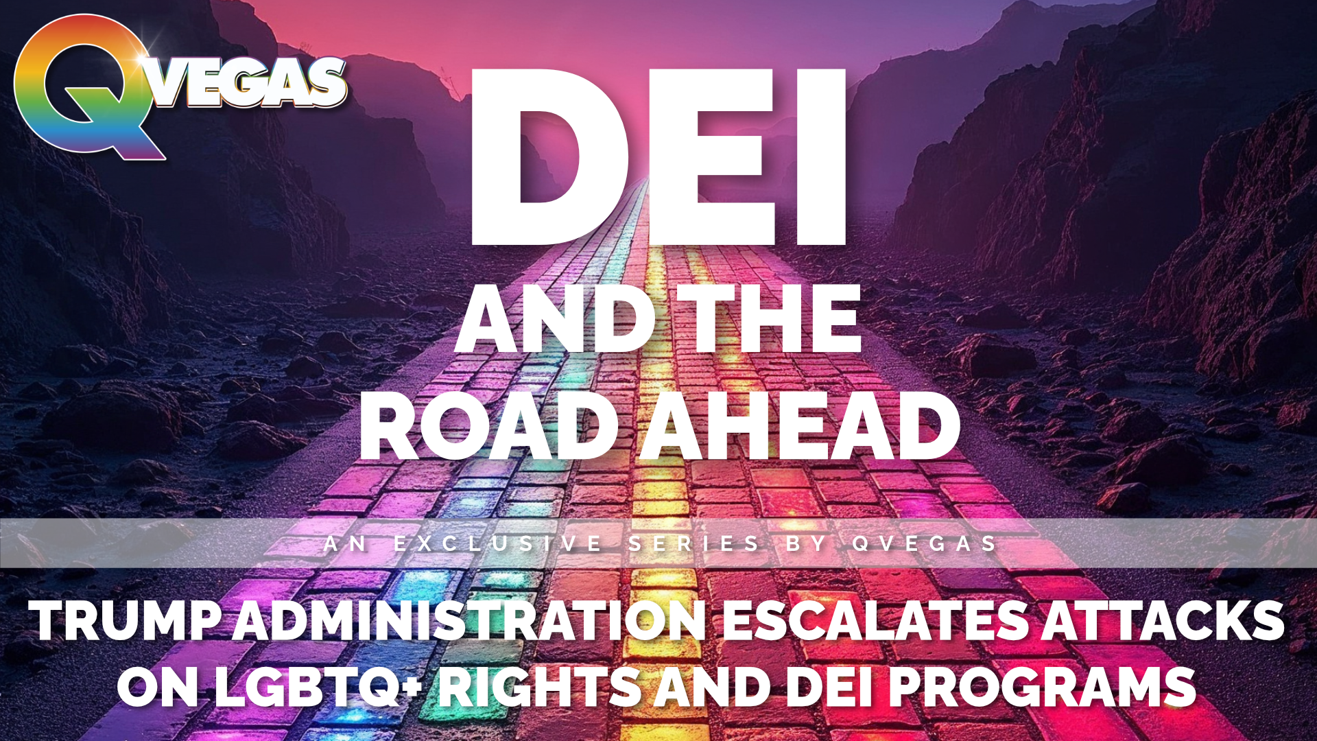 Trump Administration Escalates Attacks on LGBTQ+ Rights and DEI Programs